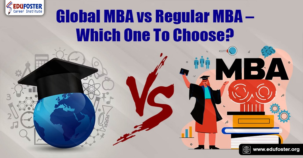 Global MBA vs Regular MBA – Which One To Choose